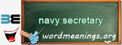 WordMeaning blackboard for navy secretary
